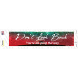 Dont Look Back Novelty Narrow Sticker Decal