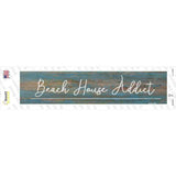 Beach House Addict Novelty Narrow Sticker Decal
