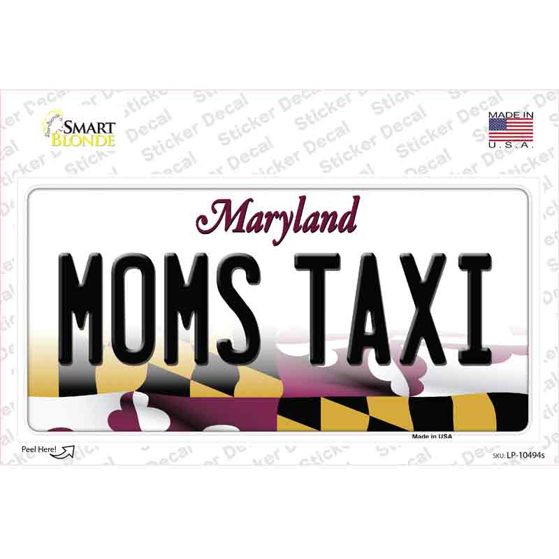 Moms Taxi Maryland Novelty Sticker Decal