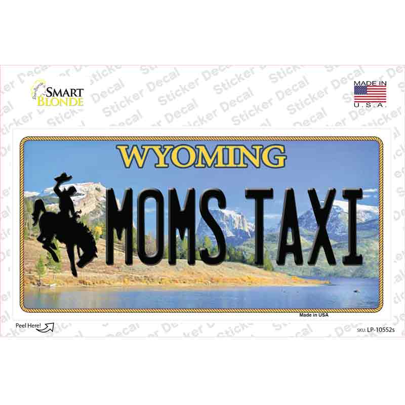 Moms Taxi Wyoming Novelty Sticker Decal