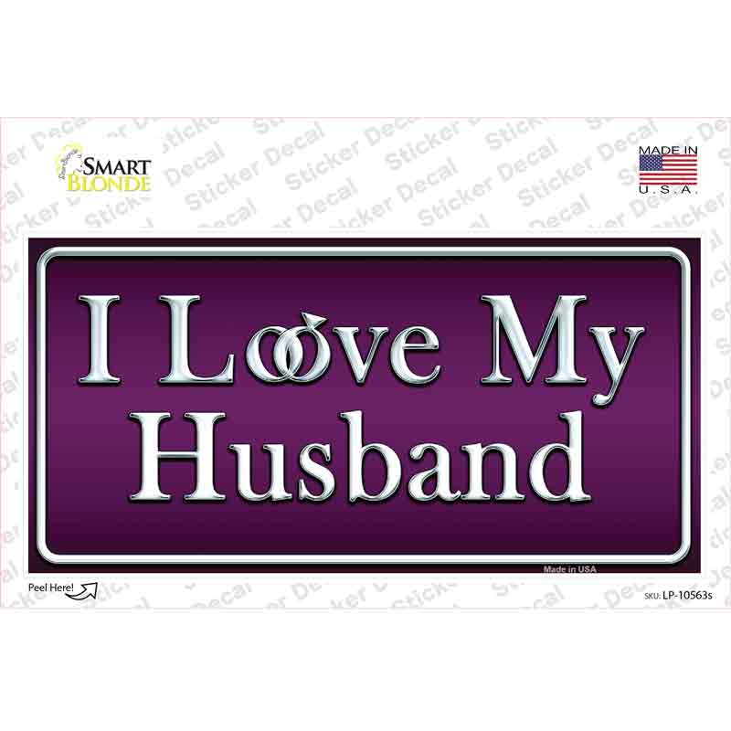 I Love My Husband Novelty Sticker Decal