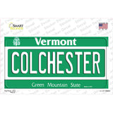 Colchester Vermont Novelty Sticker Decal