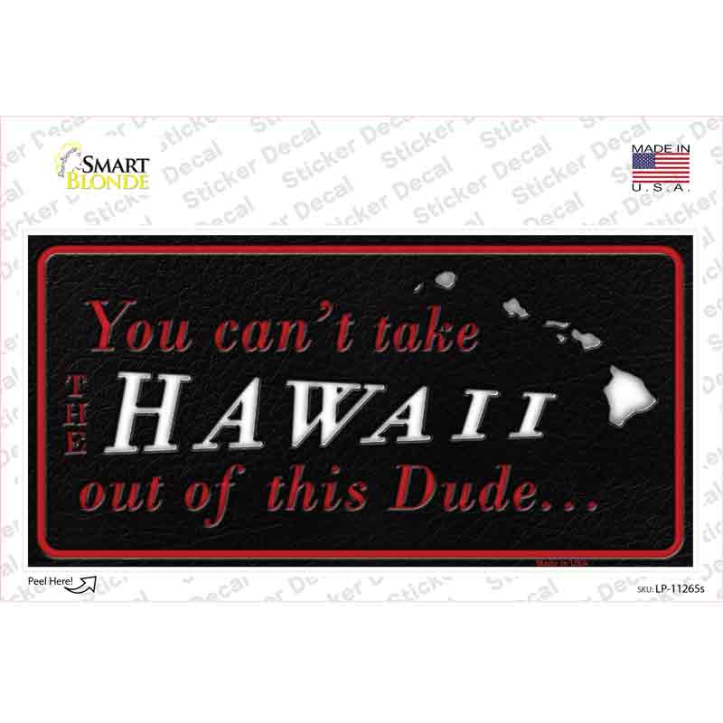 Hawaii Dude Novelty Sticker Decal