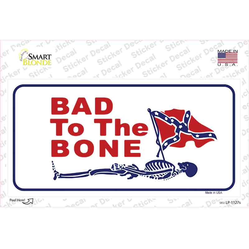 Bad To The Bone Novelty Sticker Decal