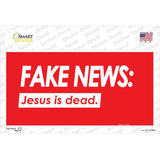 Fake News Jesus Is Dead Novelty Sticker Decal