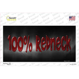 100% Redneck Novelty Sticker Decal