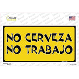 No Cerveza No Trabajo Novelty Sticker Decal