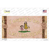 Just Like Mom Novelty Sticker Decal