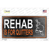 Rehab Is For Quitters Novelty Sticker Decal