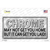 Chrome May Not Get You Home Novelty Sticker Decal