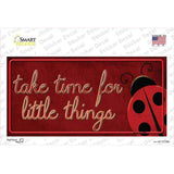 Take Time for Little Things Novelty Sticker Decal