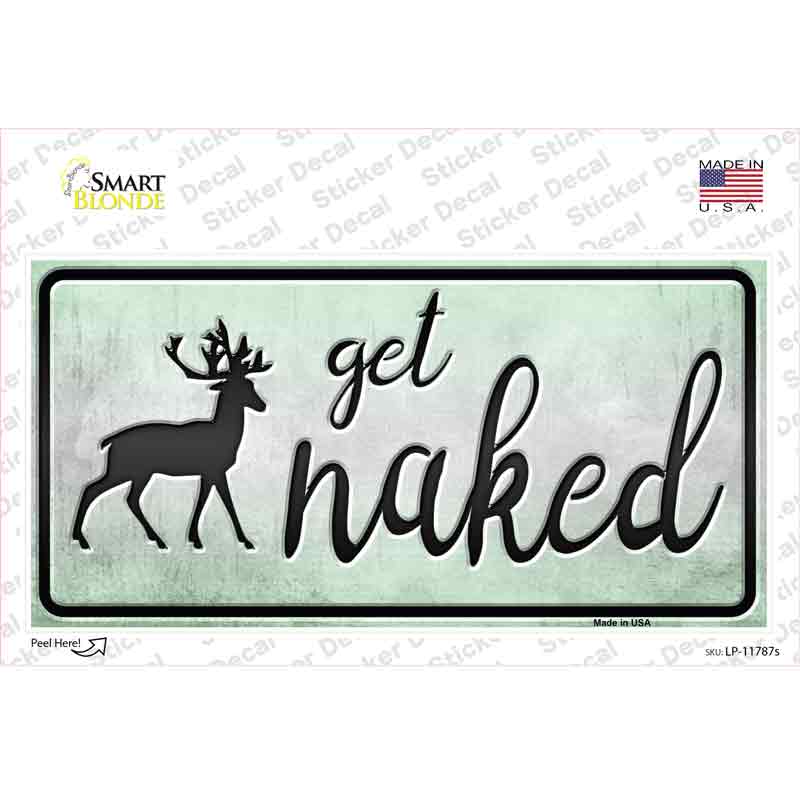 Get Naked Novelty Sticker Decal