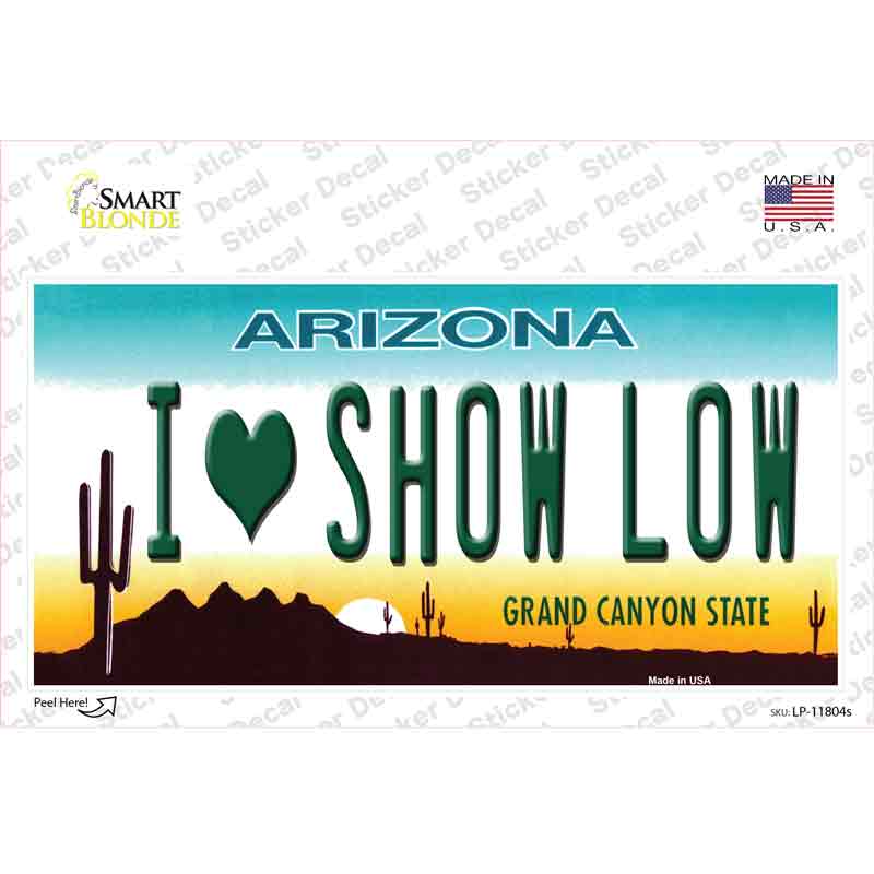 I Love Show Low Arizona Novelty Sticker Decal