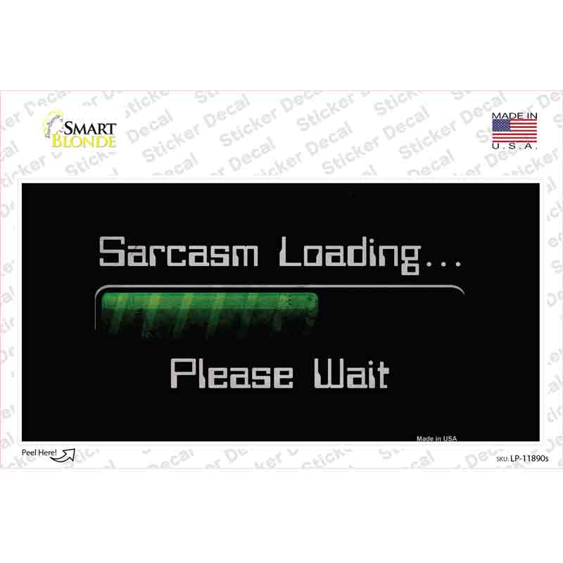 Sarcasm Loading Novelty Sticker Decal