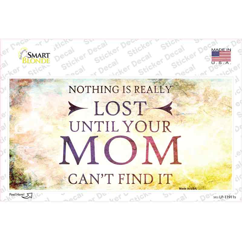 Nothing is Really Lost Novelty Sticker Decal