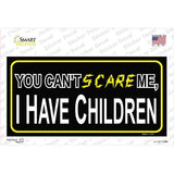 Cant Scare Me Novelty Sticker Decal