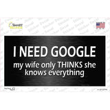 I Need Google Novelty Sticker Decal