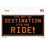 Its Not the Destination Novelty Sticker Decal