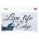 Live Life on the Edge Novelty Sticker Decal
