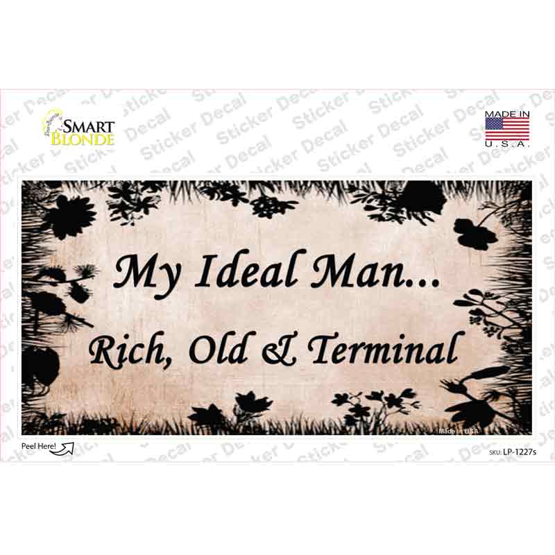 Rich Old And Terminal Novelty Sticker Decal