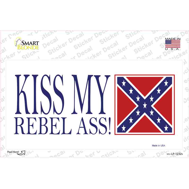 Kiss My Rebel Ass Novelty Sticker Decal