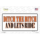 Ditch The Bitch Novelty Sticker Decal