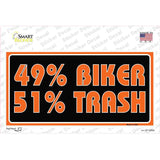 49% Biker 51% Trash Novelty Sticker Decal