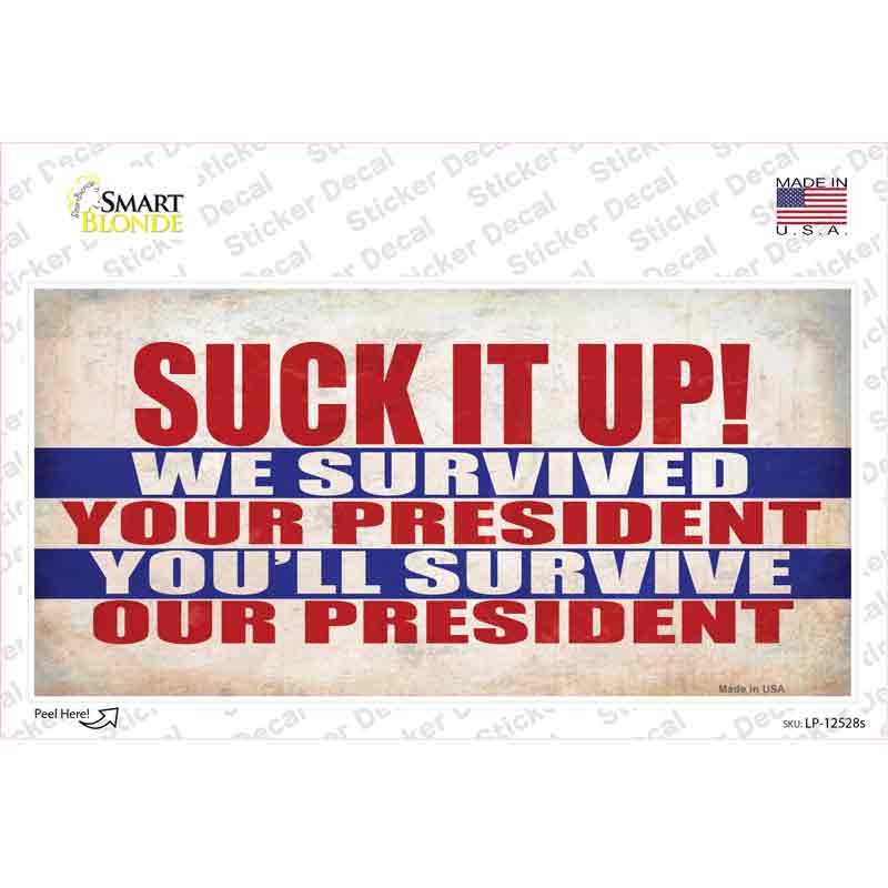 Suck It Up We Survived Novelty Sticker Decal