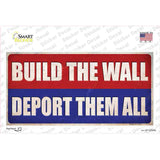 Build the Wall Deport Them All Novelty Sticker Decal
