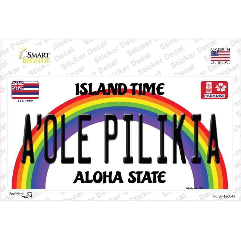 A Ole Pilikia Hawaii Novelty Sticker Decal