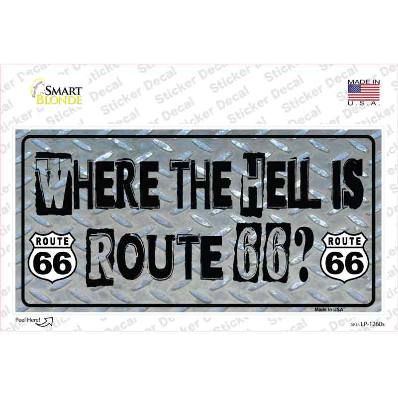 Where The Hell Is Route 66 Novelty Sticker Decal