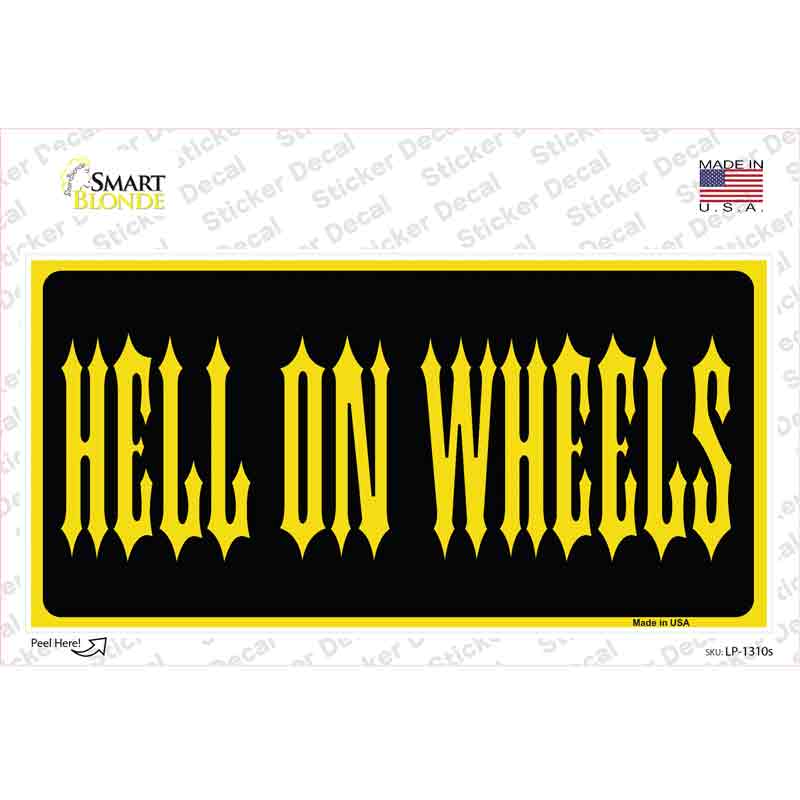 Hell On Wheels Novelty Sticker Decal