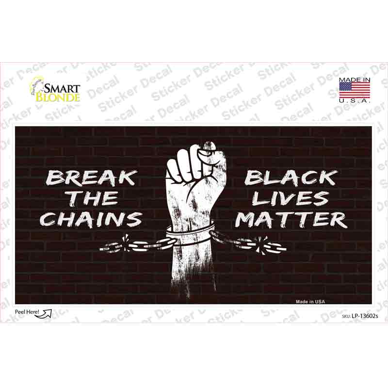 Break The Chains BLM Novelty Sticker Decal