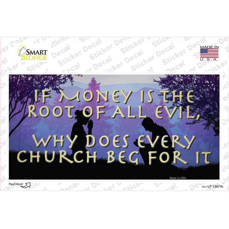 Money Is Root Of All Evil Novelty Sticker Decal