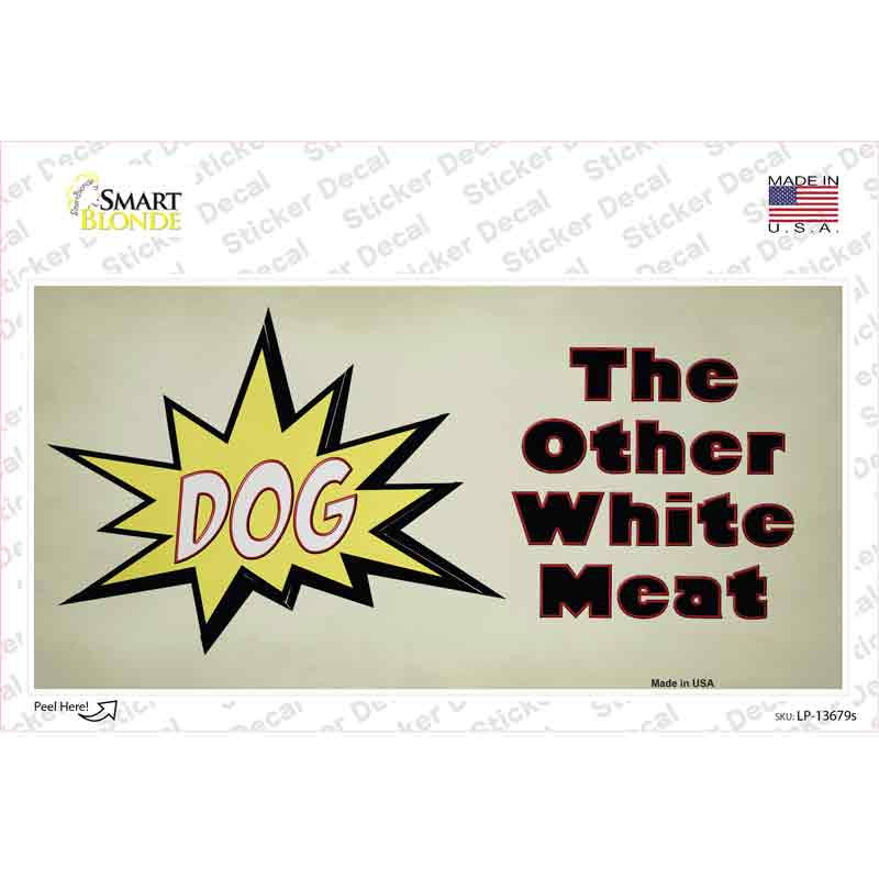 Dog Other White Meat Novelty Sticker Decal