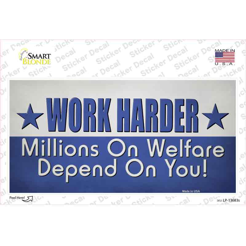 Welfare Depends On You Novelty Sticker Decal