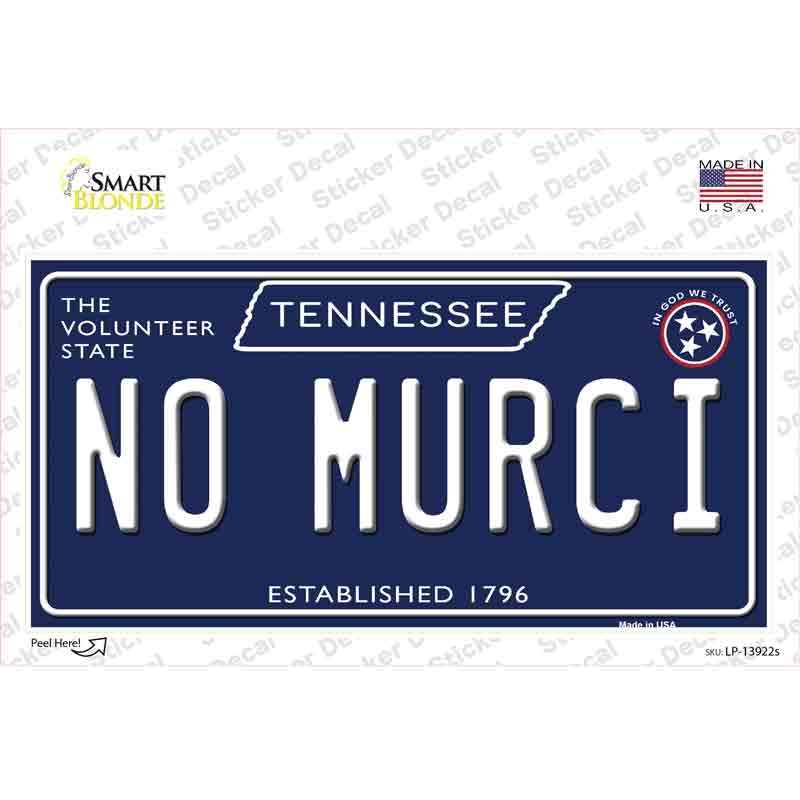 No Murci Tennessee Blue Novelty Sticker Decal