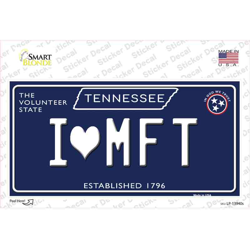 I Heart MFT Tennessee Blue Novelty Sticker Decal