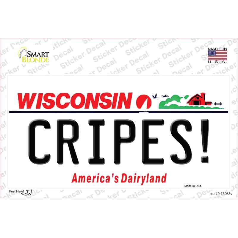 Cripes Wisconsin Novelty Sticker Decal
