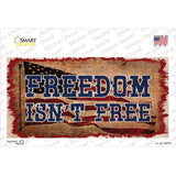 Freedom Isnt Free Flag Novelty Sticker Decal