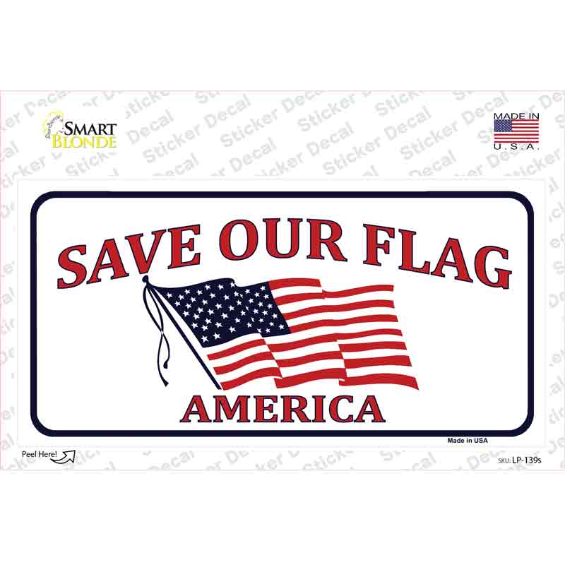 Save Our Flag Novelty Sticker Decal