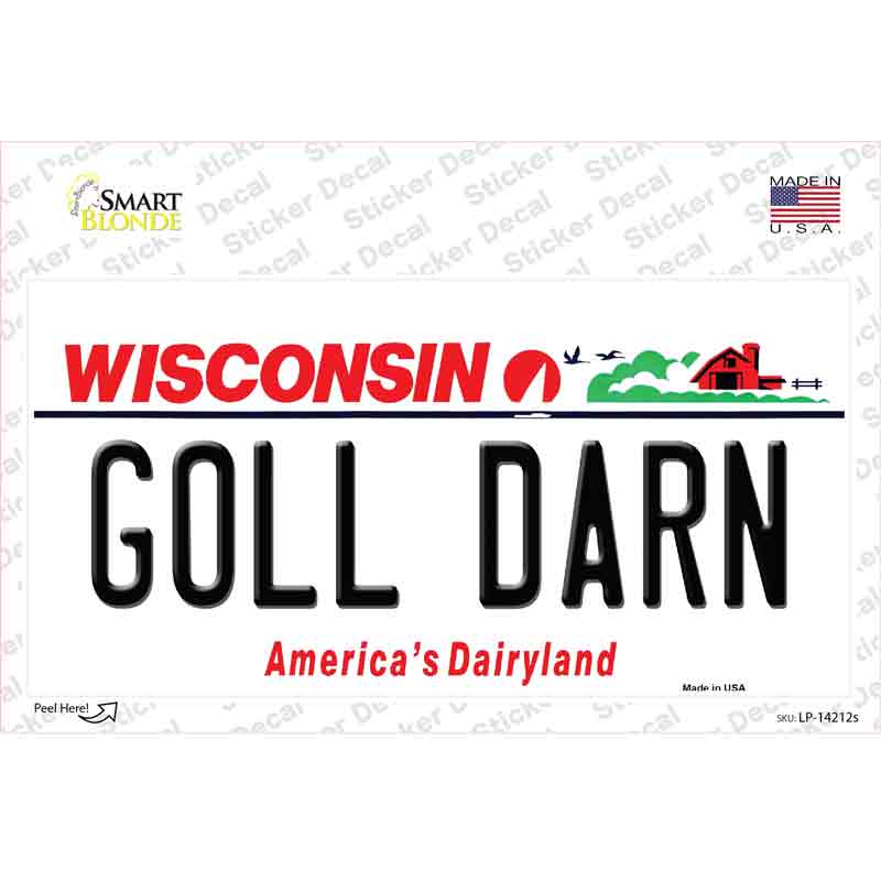 Goll Darn Wisconsin Novelty Sticker Decal