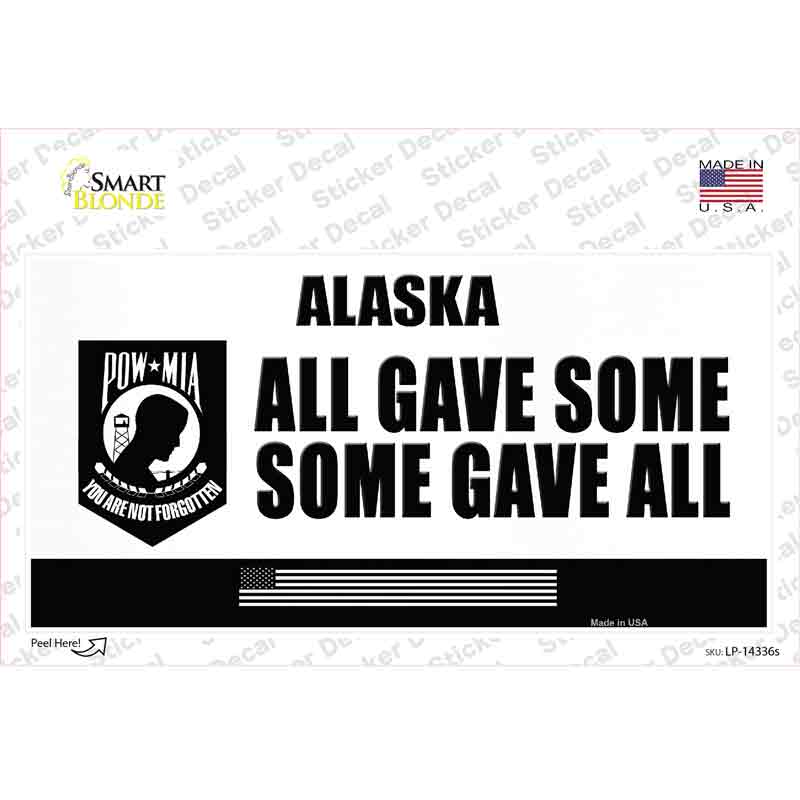 Alaska POW MIA Some Gave All Novelty Sticker Decal