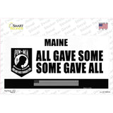Maine POW MIA Some Gave All Novelty Sticker Decal