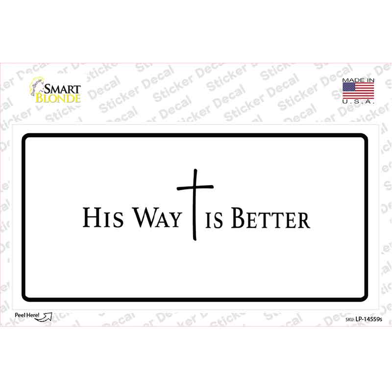 His Way is Better Novelty Sticker Decal LP-14559s