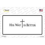 His Way is Better Novelty Sticker Decal LP-14559s