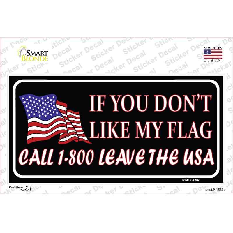 1 800 Leave The USA Novelty Sticker Decal