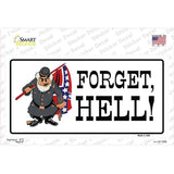 Forget Hell Novelty Sticker Decal