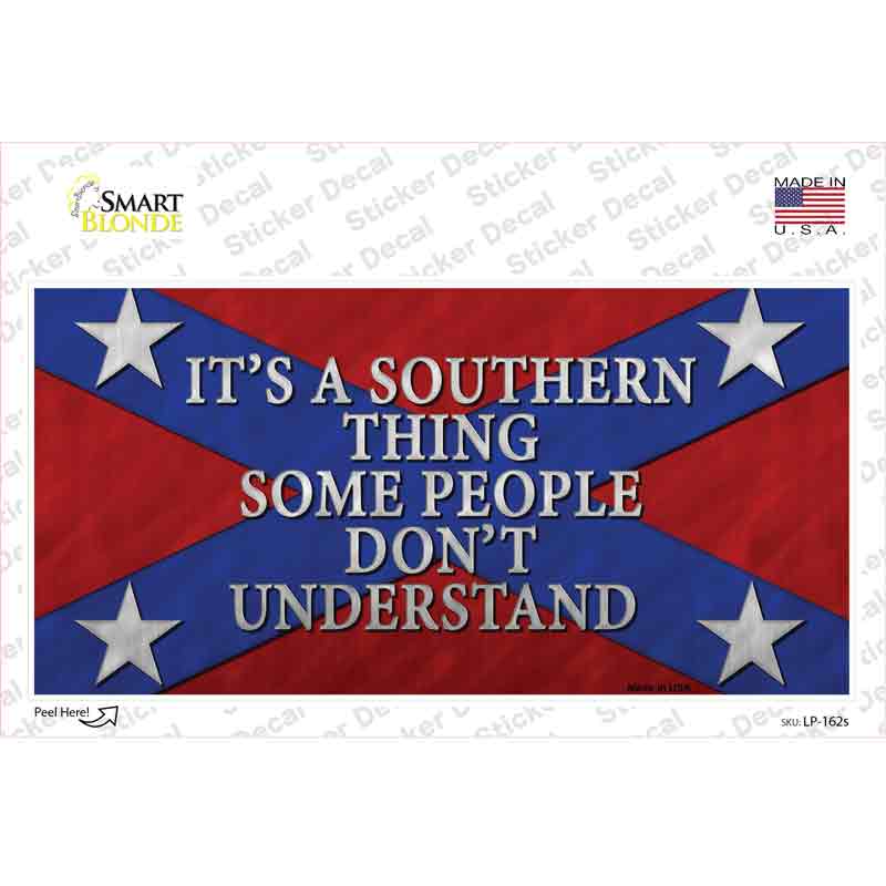 Its A Southern Thing Novelty Sticker Decal