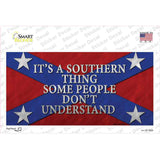 Its A Southern Thing Novelty Sticker Decal